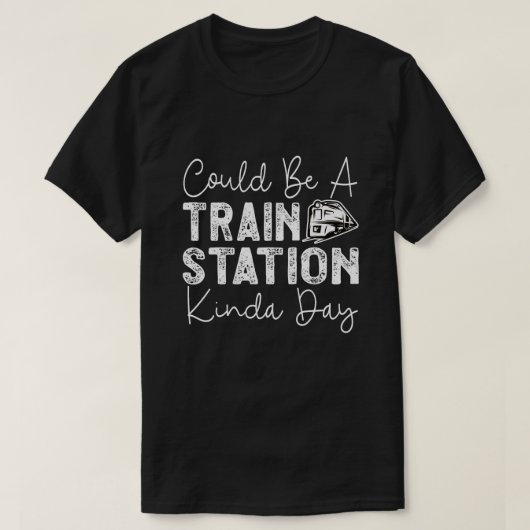 Kann ein Bahnhof Kinda Tag T-Shirt (Design vorne)