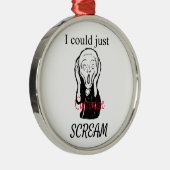 Kann einfach Thunder_Cove schreien Ornament Aus Metall (Rechts)