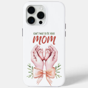 Kann es kaum erwarten, deine Mutter zu sein Case-Mate iPhone Hülle