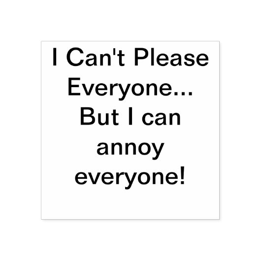 Kann es nicht allen gefallen gummistempel (Prägung)