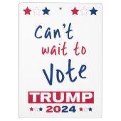 Kann es nicht warten, TRUMP 2024 zu wählen Klemmbrett (Rückseite)