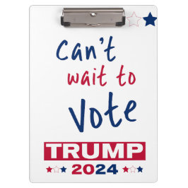 Kann es nicht warten, TRUMP 2024 zu wählen Klemmbrett