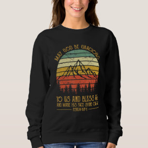Kann Gott uns freundlich sein und uns Christlich s Sweatshirt