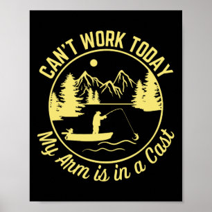 Kann heute nicht arbeiten Mein Arm ist in einem Gi Poster