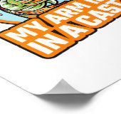 Kann heute nicht arbeiten, mein Arm ist in einer K Poster (Ecke)