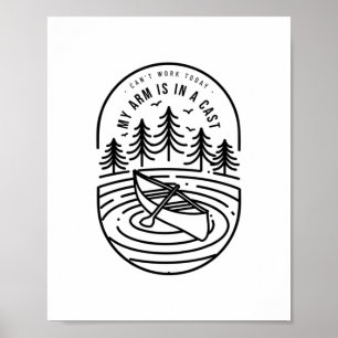 Kann heute nicht arbeiten, mein Arm ist in Gips. Poster