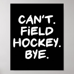 Kann Hockey nicht verabschieden Funny Poster
