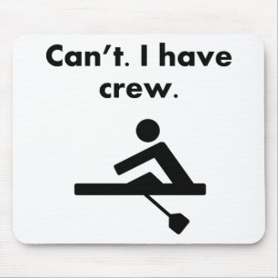 Kann ich Crew nicht haben Mousepad