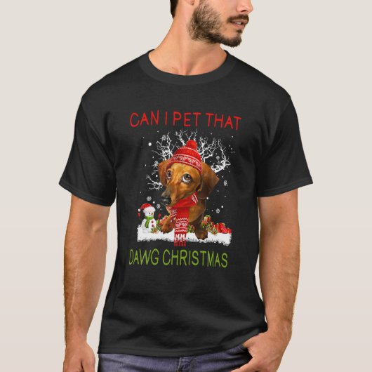 Kann ich das Dawg Funny Christmas Weiner Daschun e T-Shirt (Vorderseite)