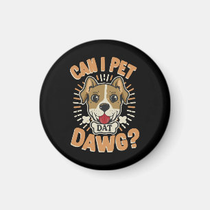 Kann ich Dat Dawg essen? Magnet