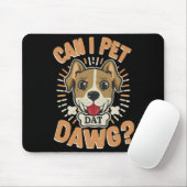 Kann ich Dat Dawg essen? Mousepad (Mit Mouse)