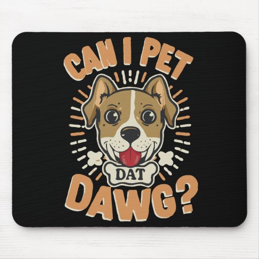 Kann ich Dat Dawg essen? Mousepad (Vorne)