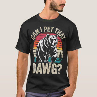 Kann ich Dat Dawg Haustier Wanderer Tierliebhaber  T-Shirt