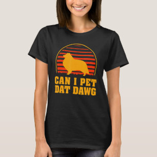 Kann ich Dat Dawg Sheltie Dog Zwarf Scotch Sheph e T-Shirt