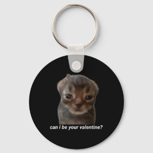 Kann ich dein Valentinstag lustiges Katzen-Meme Br Schlüsselanhänger