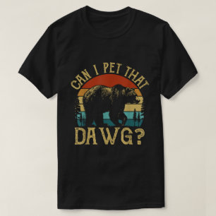 Kann ich diesen Dawg-Bären streicheln Meme-Shirt T-Shirt