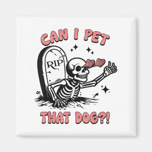 Kann ich diesen Hund Lover - Niedliches Skelett fü Magnet