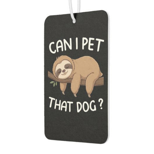 Kann ich diesen Hund mit einem lustigen Faultier f Autolufterfrischer (Links)