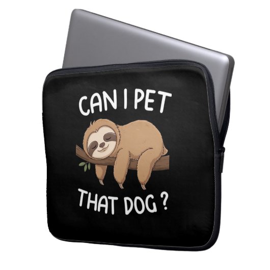 Kann ich diesen Hund mit einem lustigen Faultier f Laptopschutzhülle (Vorderseite Links)