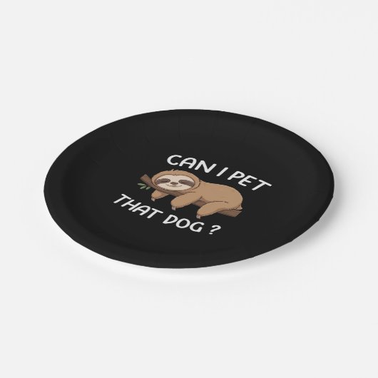 Kann ich diesen Hund mit einem lustigen Faultier f Pappteller (Schrägansicht)