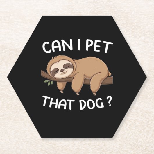 Kann ich diesen Hund mit einem lustigen Faultier f Untersetzer (Vorderseite)