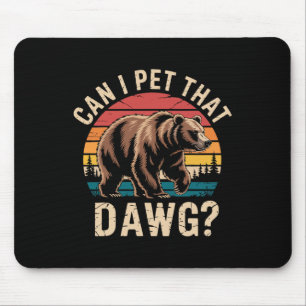 Kann ich diesen Hund streicheln Lustiger Bär-Meme Mousepad