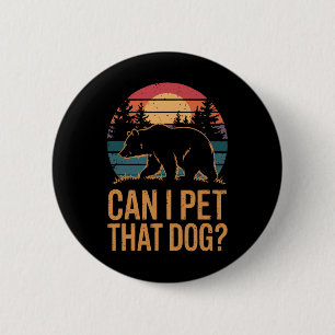 Kann ich diesen Hundebären streicheln 1 Button