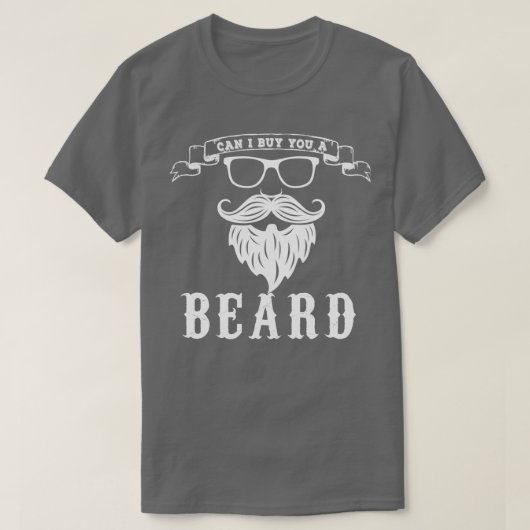 Kann ich dir einen Bart kaufen? T-Shirt (Design vorne)
