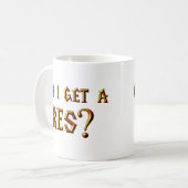 Kann ich ein Res erhalten? Kaffeetasse (Vorderseite Links)