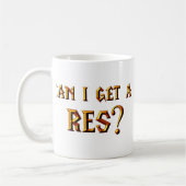 Kann ich ein Res erhalten? Kaffeetasse (Links)