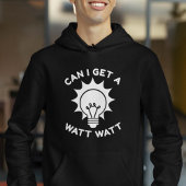 Kann ich ein Watt bekommen? Hoodie