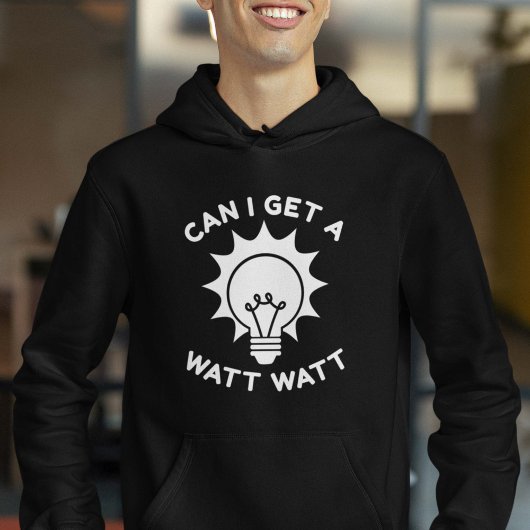 Kann ich ein Watt bekommen? Hoodie
