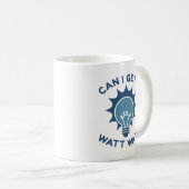 Kann ich ein Watt bekommen? Kaffeetasse (VorderseiteRechts)