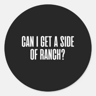 Kann ich eine Ranch bekommen? Runder Aufkleber