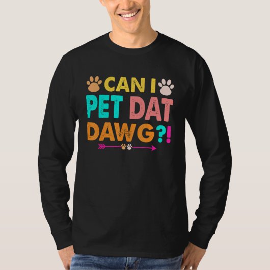 Kann ich einen Dawg Dog essen? T-Shirt (Vorderseite)