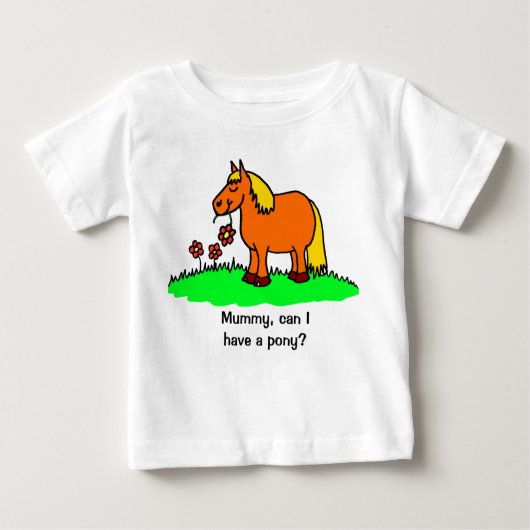 Kann ich einen Niedlichen Pony-Cartoon haben? Baby T-shirt (Vorderseite)
