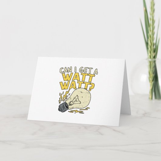 Kann ich einen Watt bekommen? Elektrisches Geschen Karte (Vorderseite)