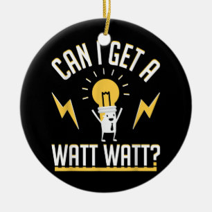 Kann ich einen Watt bekommen? Keramik Ornament