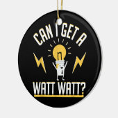 Kann ich einen Watt bekommen? Keramik Ornament (Links)