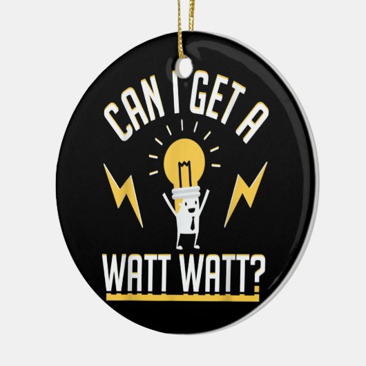 Kann ich einen Watt bekommen? Keramik Ornament (Links)