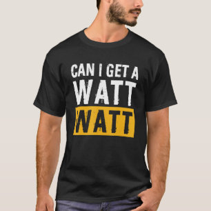 Kann ich einen Watt-Elektriker bekommen 1 T-Shirt