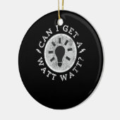 Kann ich einen Watt Funny Liebhaber Elektroingenie Keramik Ornament (Links)