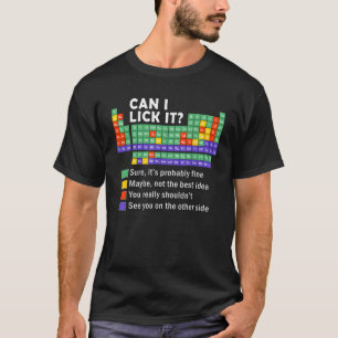Kann-ich-es-licken-T-Shirt Lustige Periodensystem T-Shirt
