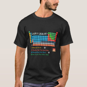 Kann ich es lustig lecken Periodensystem der Eleme T-Shirt
