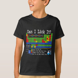 Kann ich es Periodensystem Leckere Funny Wissensch T-Shirt