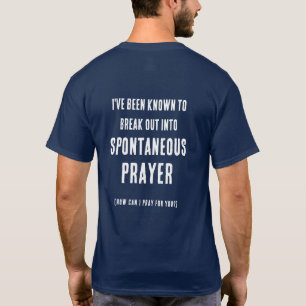 Kann ich für dich beten Spontanes Gebet Dunkelheit T-Shirt