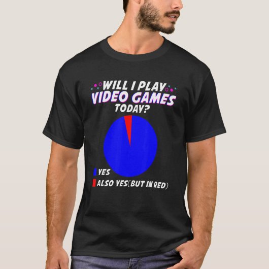 Kann ich heute Videospiele spielen T-Shirt (Vorderseite)