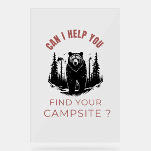 Kann ich Ihnen helfen, Ihren Campingplatz zu finde Acrylschild