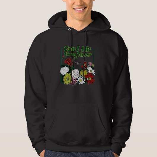 Kann ich Ihre Vape-Blume treffen? Hoodie (Vorderseite)