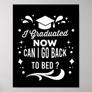Kann ich jetzt nach meinem Abitur zurück ins Bett  Poster